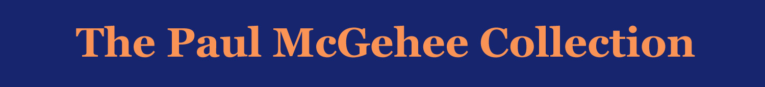 The Paul McGehee Collection